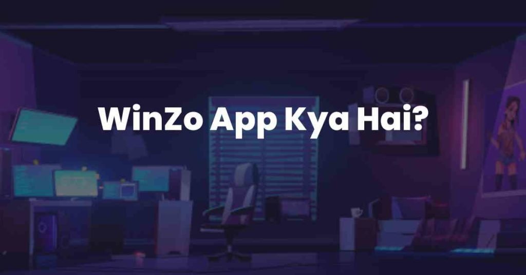 WinZo App Kya Hai